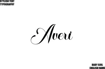 Averi Female Name - in Stylish Cursive Typography Text