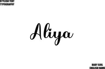 Aliya Female Name - in Stylish Cursive Typography Text