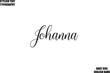 Female Name - in Stylish Cursive Typography Text Johanna