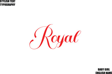 Baby Girl Name Stylish Cursive Text Typography Royal