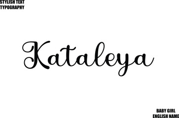 Female Name - in Stylish Cursive Typography Text Kataleya
