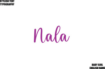 Baby Girl Name Stylish Cursive Text Typography Nala