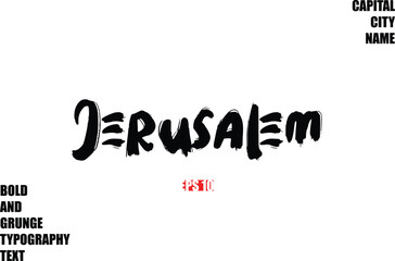 Jerusalem In Stylish Bold Rough Grunge Text Typography City Name
