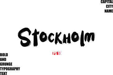 Stockholm Of City Name Modern Bold Rough Grunge Text Typography