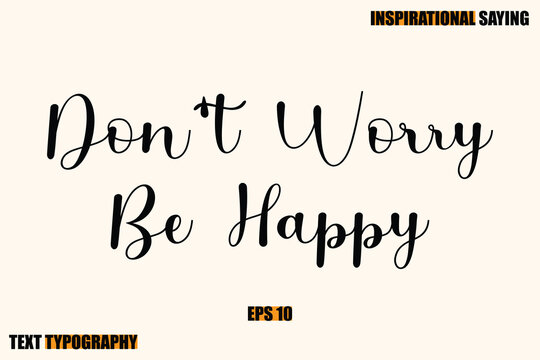 Don't Worry Be Happy"」の写真素材 | 77件の無料イラスト画像 | Adobe Stock