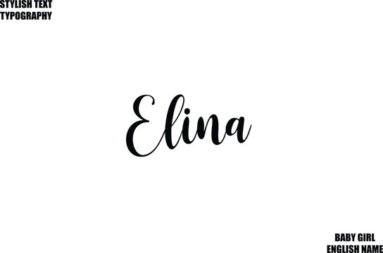 Baby Girl Name Stylish Cursive Text Typography  Elina - Powered by Adobe