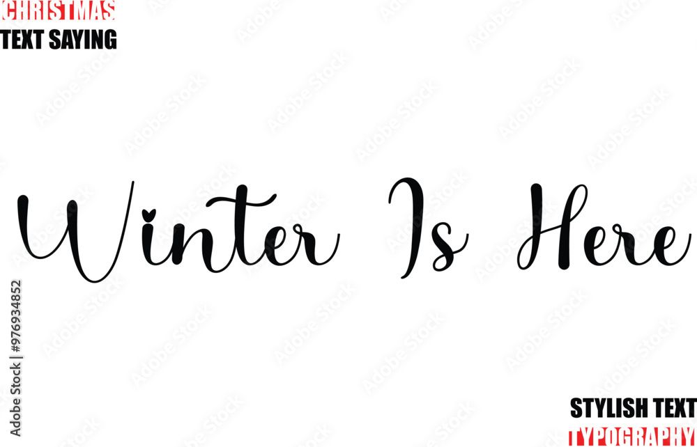 Fototapete typescript cursive text christmas quote winter is here