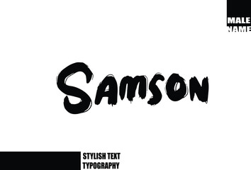 Baby Boy Name In Bold Grunge And Rough Brush Text Typography Samson