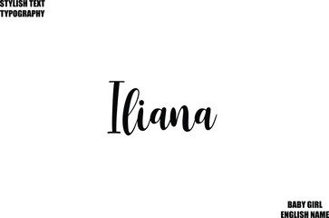 Baby Girl Name Stylish Cursive Text Typography   Iliana.