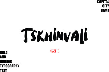 Tskhinvali Of City Name Modern Bold Rough Grunge Text Typography