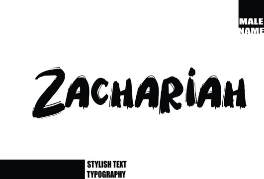 Baby Boy Name In Bold Grunge And Rough Brush Text Typography Zachariah
