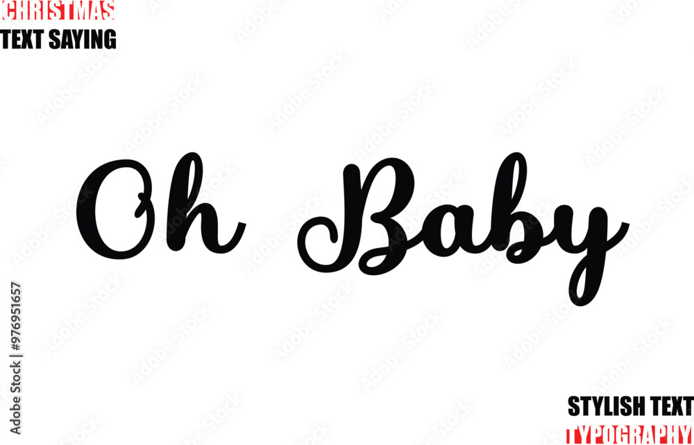 Fototapete typescript cursive text christmas quote oh baby.