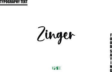 Stylish Text Typography Of Food Caption Zinger