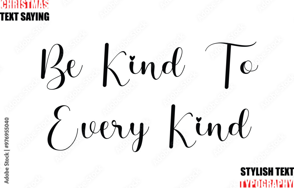 Fototapete be kind to every kind typescript cursive text christmas quote