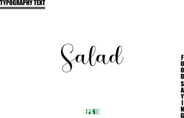 Food Quote Of Modern Cursive Typography Text Salad