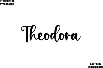 Female Name - in Stylish Cursive Typography Text Theodora