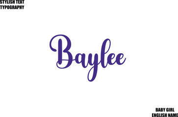 Baylee Baby Girl Name Stylish Cursive Text Typography 