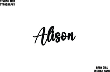 Alison Baby Girl Name Stylish Cursive Text Typography 