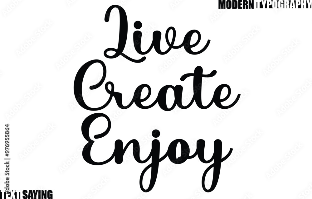 Fototapete text saying in modern typography live create enjoy