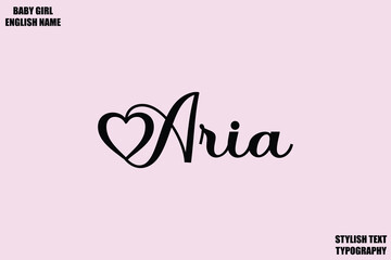 Baby Girl Name Stylish Cursive Text Typography  Aria.