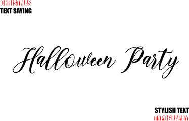 Typescript Cursive Text Christmas Quote Halloween Party