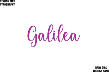 Female Name - in Stylish Cursive Typography Text Galilea.