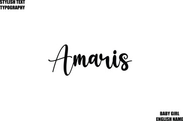 Amaris Baby Girl Name Stylish Cursive Text Typography