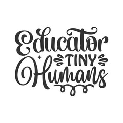 Educator Tiny Humans