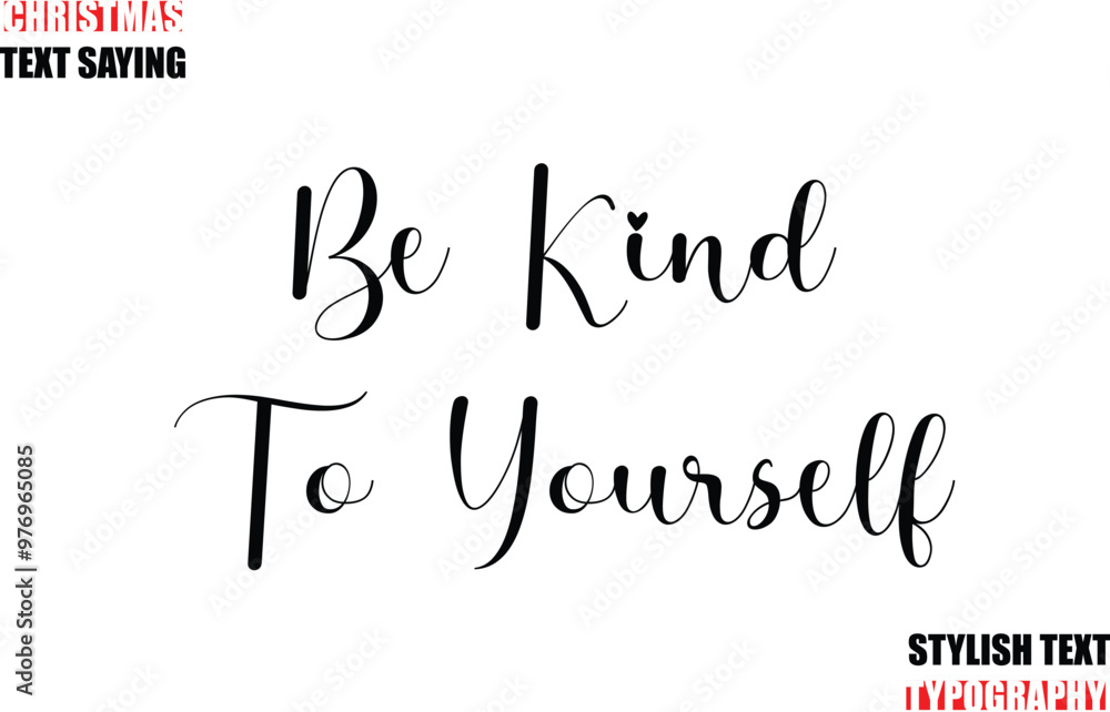 Fototapete typescript cursive text christmas quote be kind to yourself.
