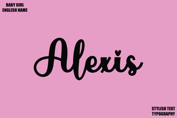 Female Name - in Stylish Cursive Typography Text Alexis