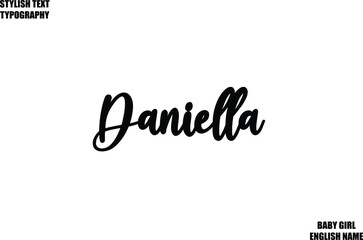 Female Name - in Stylish Cursive Typography Text Daniella