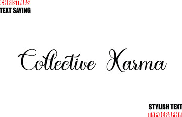 Stylish Calligraphic Lettering Inspirational Christmas Text Quote Collective Karma