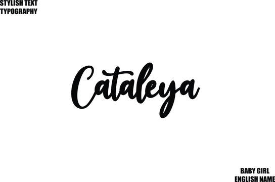Cataleya Female Name - in Stylish Cursive Typography Text