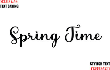 Stylish Calligraphic Lettering Inspirational Christmas Text Quote Spring Time