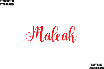 Maleah Baby Girl Name Stylish Cursive Text Typography 