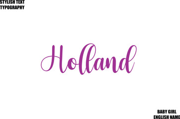 Baby Girl Name Stylish Cursive Text Typography Holland.