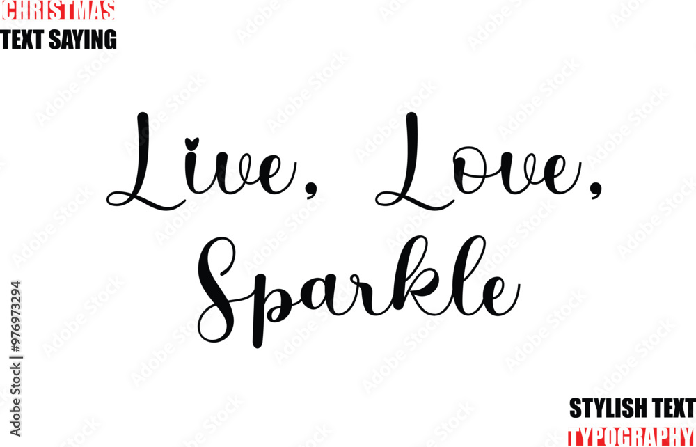 Fototapete typescript cursive text christmas quote live, love, sparkle