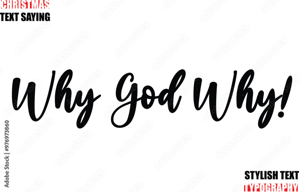 Fototapete typescript cursive text christmas quote why god why!