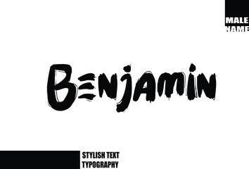 Benjamin. Baby Boy Name In Bold Grunge And Rough Typography Brush Text