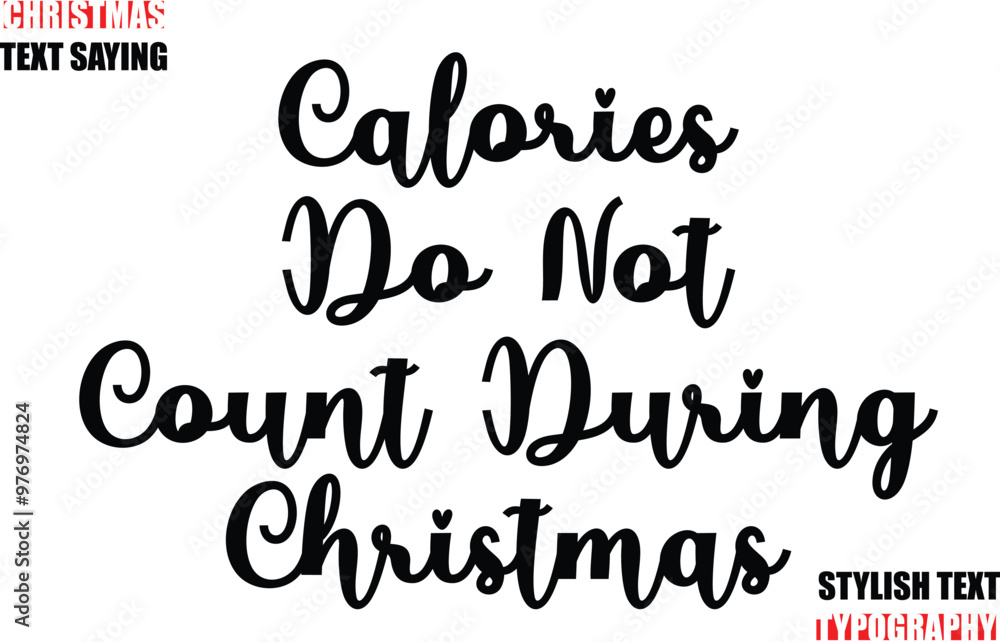 Fototapete typescript cursive text christmas quote calories do not count during christmas