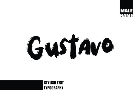 Baby Boy Name In Bold Grunge And Rough Brush Text Typography Gustavo.