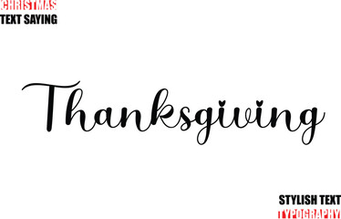 Thanksgiving Typescript Cursive Text Christmas Quote