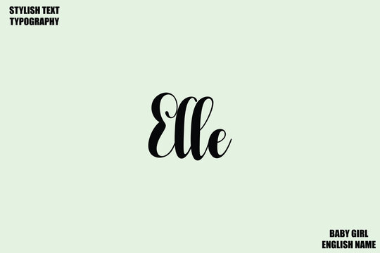 Elle In Cursive 「Elle」の写真素材 | 4,189件の無料イラスト画像 | Adobe Stock
