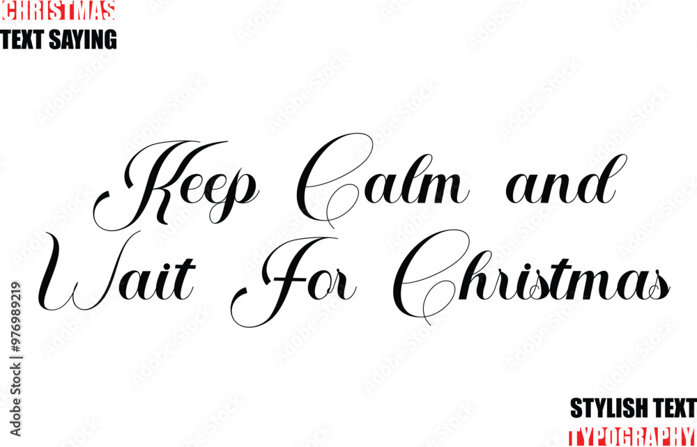 Fototapete typescript cursive text christmas quote keep calm and wait for christmas.