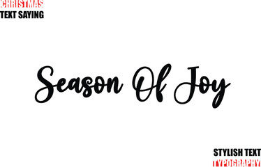 Typescript Cursive Text Christmas Quote Season Of Joy