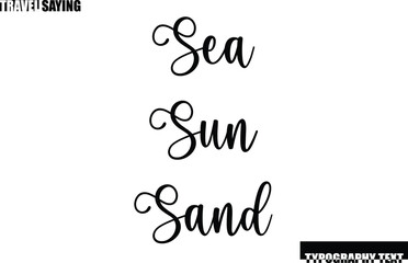 Travel Quote In Modern Text Typography Sea Sun Sand