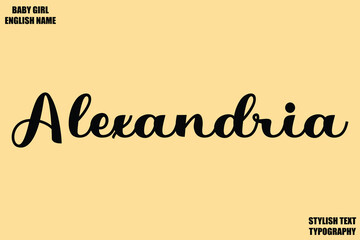 Alexandria Baby Girl Name Stylish Cursive Text Typography 