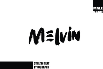 Bold Grunge And Rough Brush Text Typography Of Baby Boy Name Melvin