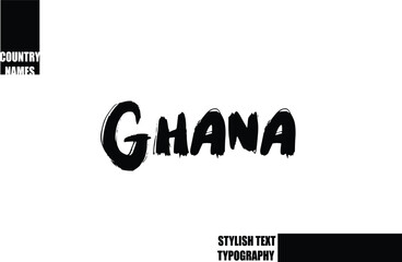 Bold Text Typography Text Country Name Ghana