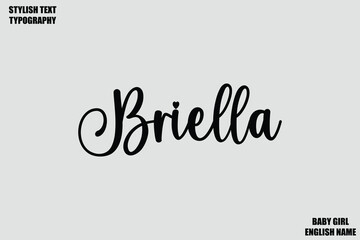 Briella Baby Girl Name Stylish Cursive Text Typography